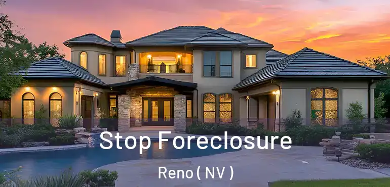 Stop Foreclosure Reno ( NV )